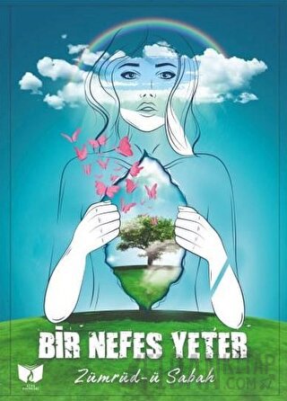 Bir Nefes Yeter Zümrüd-ü Sabah