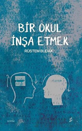 Bir Okul İnşa Etmek Rüstem Budak