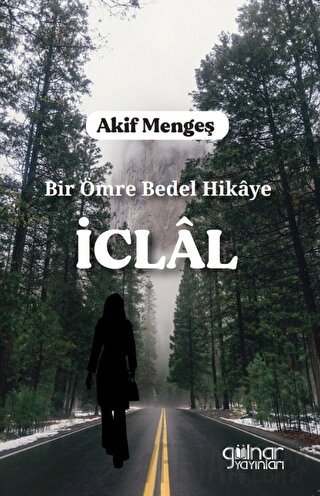 Bir Ömre Bedel Hikaye - İclal Akif Mengeş