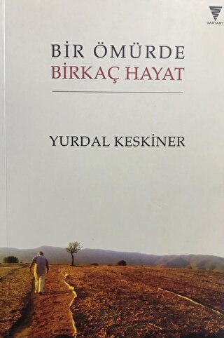 Bir Ömürde Birkaç Hayat