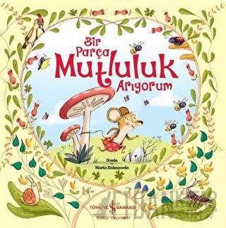 Bir Parça Mutluluk Arıyorum