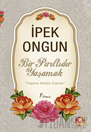 Bir Pırıltıdır Yaşamak