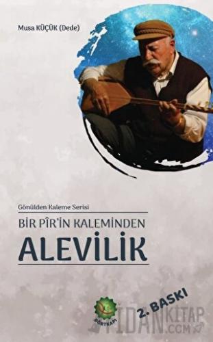 Bir Pir'in Kaleminden Alevilik Musa Küçük