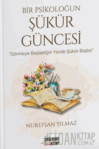 Bir Psikoloğun Şükür Güncesi