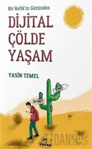 Bir Refik'in Gözünden Dijital Çölde Yaşam