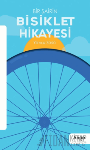 Bir Şairin Bisiklet Hikayesi Yılmaz Süslü