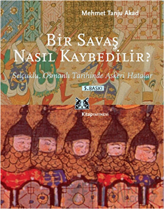 Bir Savaş Nasıl Kaybedilir ?