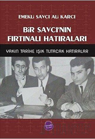 Bir Savcı'nın Fırtınalı Hatıraları