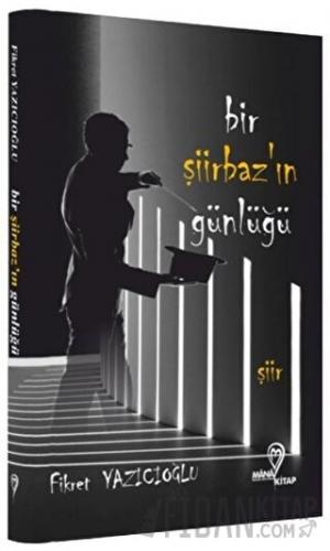 Bir Şiirbaz'ın Günlüğü