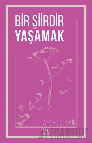 Bir Şiirdir Yaşamak