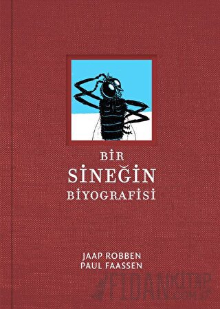 Bir Sineğin Biyografisi (Ciltli)