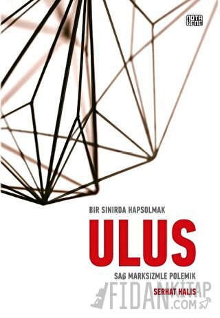 Bir Sınırda Hapsolmak - Ulus