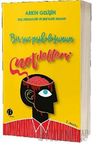 Bir Suç Psikoloğunun Not Defteri