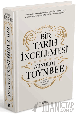 Bir Tarih İncelemesi - A Study of History (Ciltli)