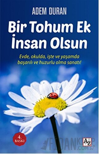 Bir Tohum Ek İnsan Olsun Adem Duran