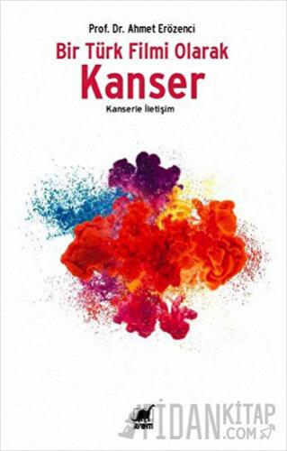 Bir Türk Filmi Olarak Kanser