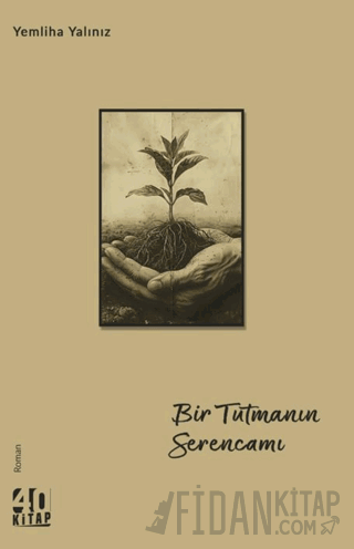 Bir Tutmanın Serencamı