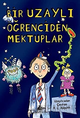 Bir Uzaylı Öğrenciden Mektuplar 1