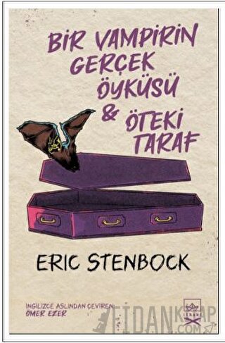Bir Vampirin Gerçek Öyküsü & Öteki Taraf Eric Stenbock