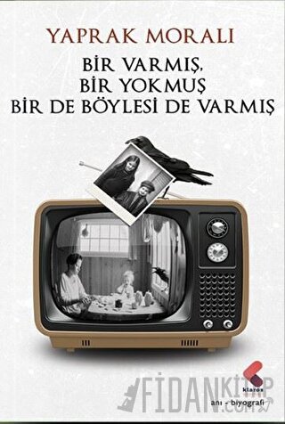 Bir Varmış Bir Yokmuş Bir De Böylesi Varmış