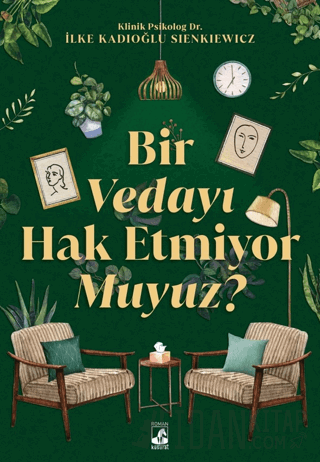 Bir Vedayı Hak Etmiyor Muyuz? İlke Kadıoğlu Sienkiewicz