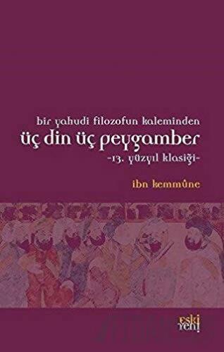 Bir Yahudi Filozofun Kaleminden Üç Din Üç Peygamber