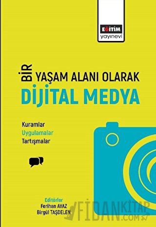 Bir Yaşam Deneyimi Olarak Dijital Medya Kolektif