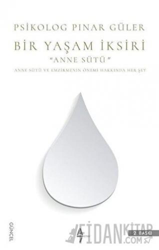 Bir Yaşam İksiri Anne Sütü Pınar Güler