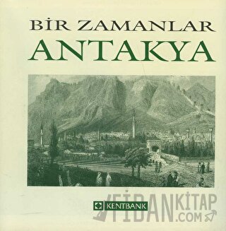 Bir Zamanlar Antakya