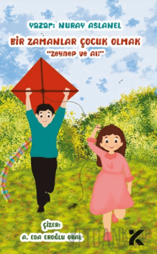 Bir Zamanlar Çocuk Olmak