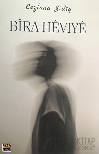 Bira Heviye - Umudun Hafızası Leylana Sidiq