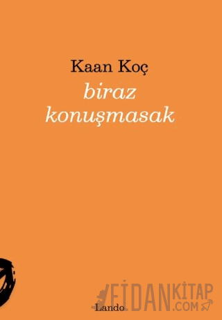 Biraz Konuşmasak