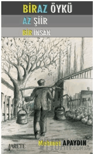 Biraz Öykü Az Şiir Bir İnsan