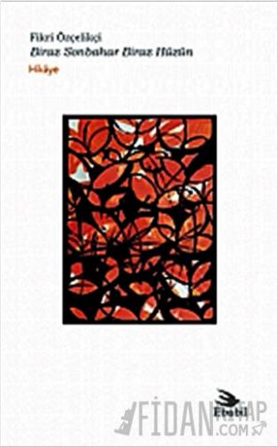 Biraz Sonbahar Biraz Hüzün