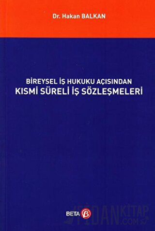 Bireysel İş Hukuku Açısından Kısmi Süreli İş Sözleşmeleri