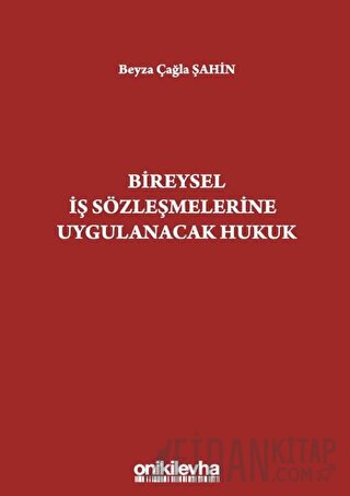 Bireysel İş Sözleşmelerine Uygulanacak Hukuk