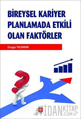 Bireysel Kariyer Planlamada Etkili Olan Faktörler