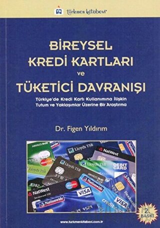Bireysel Kredi Kartları ve Tüketici Davranışı