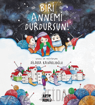 Biri Annemi Durdursun! Dilara Kavaklıoğlu