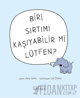 Biri Sırtımı Kaşıyabilir Mi Lütfen? Jory John