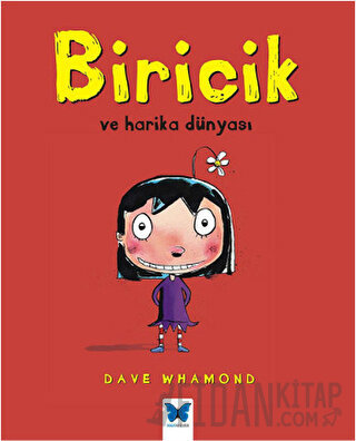 Biricik ve Harika Dünyası