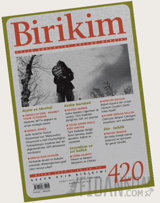 Birikim Aylık Sosyalist Kültür Dergisi Sayı: 420 Nisan 2024