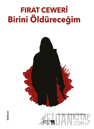 Birini Öldüreceğim