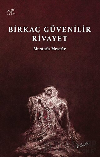 Birkaç Güvenilir Rivayet Mustafa Mestur