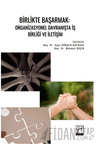 Birlikte Başarmak: Organizasyonel Davranışta İş Birliği ve İletişim