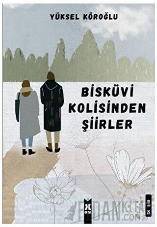 Bisküvi Kolisinden Şiirler