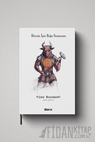 Bitcoin İçin Boğa Senaryosu (Ciltli) Vijay Boyapati