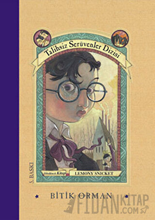Bitik Orman (Ciltli) Lemony Snicket