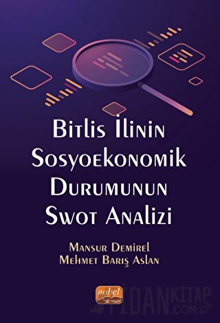 Bitlis İlinin Sosyoekonomik Durumunun Swot Analizi