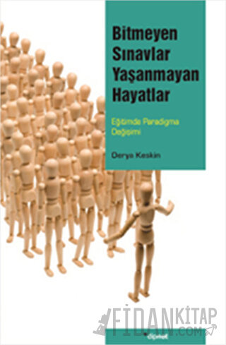 Bitmeyen Sınavlar Yaşanmayan Hayatlar